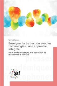 Enseigner La Traduction Avec Les Technologies