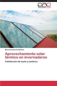 Aprovechamiento solar térmico en invernaderos