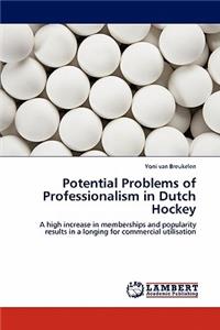 Potential Problems of Professionalism in Dutch Hockey