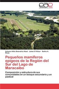 Pequeños mamíferos epígeos de la Región del Sur del Lago de Maracaibo