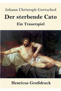 sterbende Cato (Großdruck)