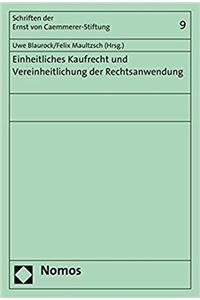 Einheitliches Kaufrecht Und Vereinheitlichung Der Rechtsanwendung