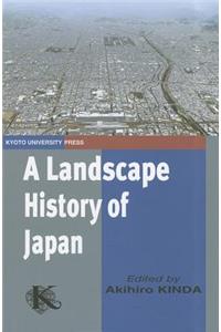 A Landscape History of Japan