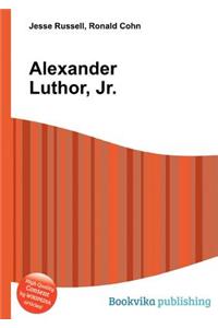 Alexander Luthor, Jr.