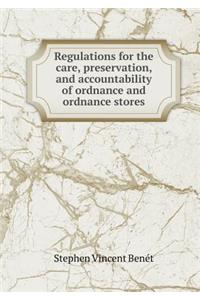 Regulations for the Care, Preservation, and Accountability of Ordnance and Ordnance Stores