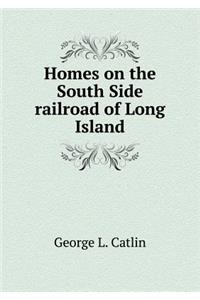 Homes on the South Side railroad of Long Island