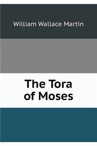 The Tora of Moses