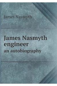 James Nasmyth Engineer an Autobiography