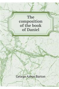 The composition of the book of Daniel
