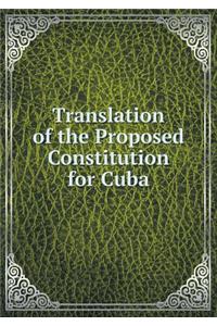 Translation of the Proposed Constitution for Cuba