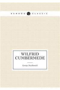 Wilfrid Cumbermede