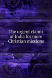 urgent claims of India for more Christian missions