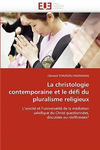 La Christologie Contemporaine Et Le Défi Du Pluralisme Religieux