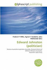 Edward Johnston (Politician)