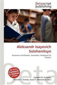 Aleksandr Isayevich Solzhenitsyn