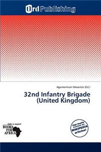 32nd Infantry Brigade (United Kingdom)