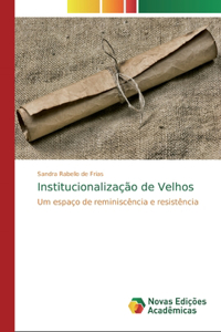 Institucionalização de Velhos