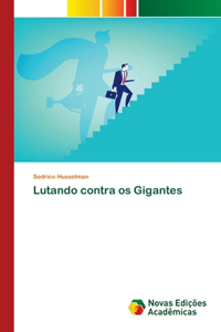 Lutando contra os Gigantes