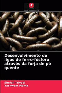 Desenvolvimento de ligas de ferro-fósforo através da forja de pó quente