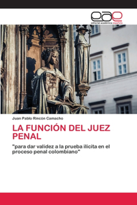 Función del Juez Penal