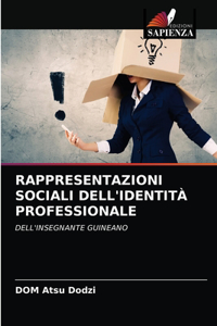 Rappresentazioni Sociali Dell'identità Professionale