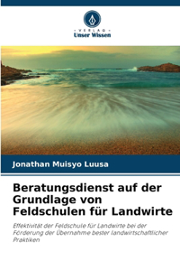 Beratungsdienst auf der Grundlage von Feldschulen für Landwirte