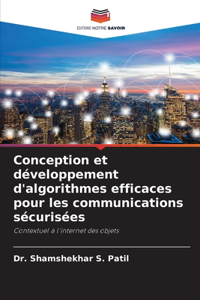 Conception et développement d'algorithmes efficaces pour les communications sécurisées