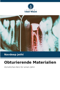 Obturierende Materialien