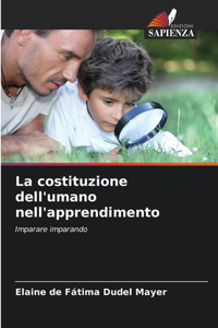 costituzione dell'umano nell'apprendimento