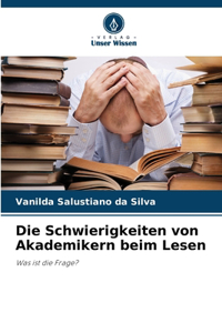Die Schwierigkeiten von Akademikern beim Lesen