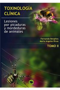 Toxinologia Clinica. Lesiones Por Picaduras Y Mordeduras de Animales. Tomo II