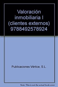 Valoracion inmobiliaria I (clientes externos) 9788492578924