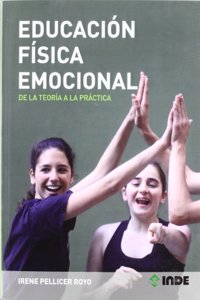 Educacion Fisica Emocional: De la teoria a la practica