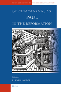 Companion to Paul in the Reformation