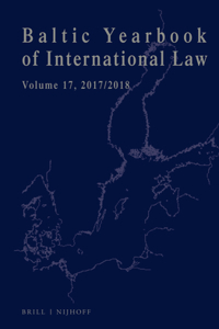 Baltic Yearbook of International Law, Volume 17 (2017/2018)