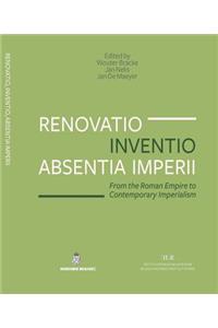 Renovatio, Inventio, Absentia Imperii