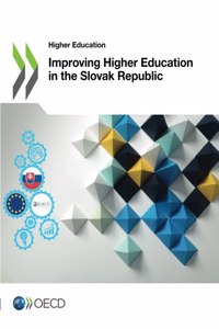 Improving Higher Education in the Slovak Republic