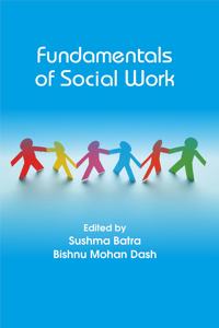 Fundamentals of Social Work [Paperback] Sushma Batra and Bishnu Mohan Das