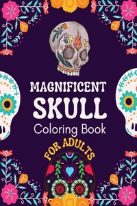 Magnificient Skull Coloring Book For Adults