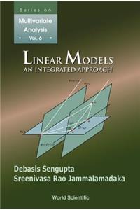 Linear Models: An Integrated Approach: An Integrated Approach