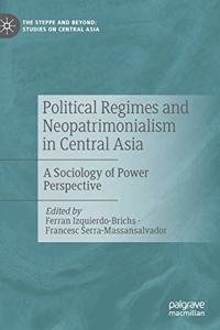 Political Regimes and Neopatrimonialism in Central Asia