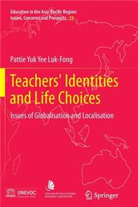 Teachers' Identities and Life Choices