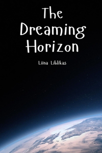 The Dreaming Horizon