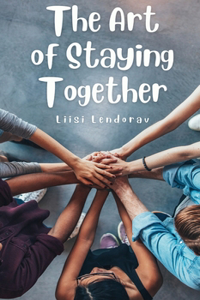 Art of Staying Together