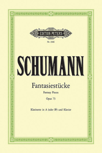 Fantasiestucke op. 73 for Clarinet (in A or B flat) and Piano