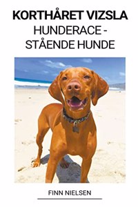 Korthåret Vizsla (Hunderace - Stående Hunde)
