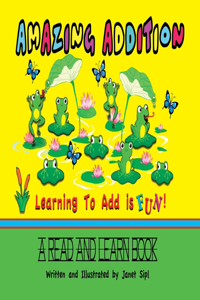 Amazing Addition, Learning to Add is Fun!