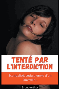 Tenté par l'interdiction