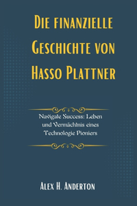 Die finanzielle Geschichte von Hasso Plattner