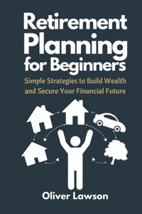 Retirement Planning for Beginners